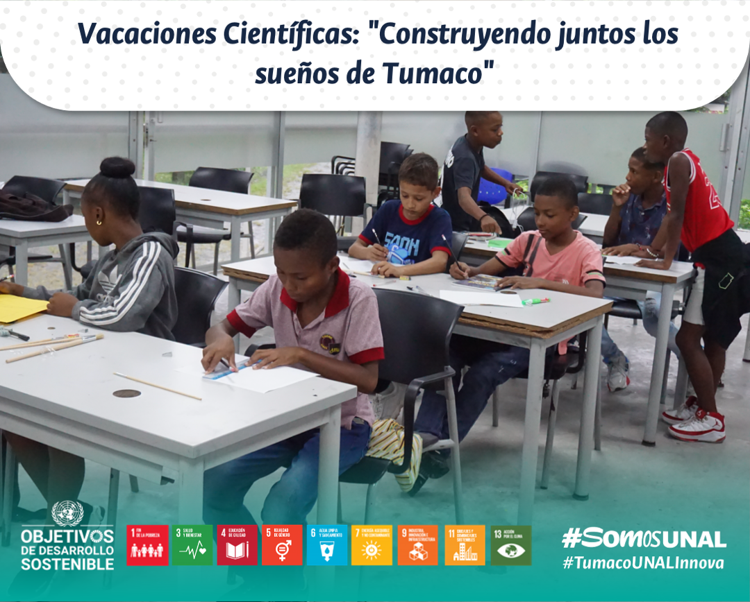  Vacaciones Científicas: "Construyendo juntos los sueños de Tumaco"