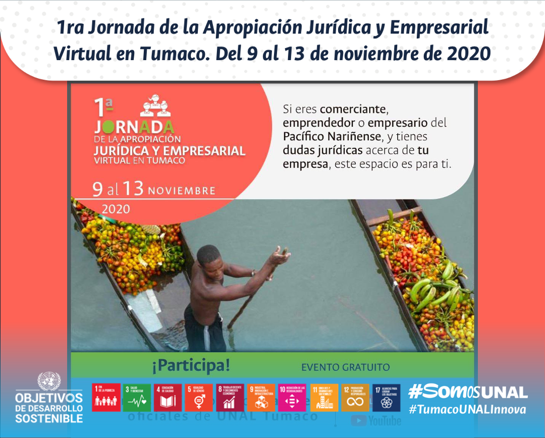 1ra Jornada de la Apropiación Jurídica y Empresarial Virtual en Tumaco. Del 9 al 13 de noviembre de 2020