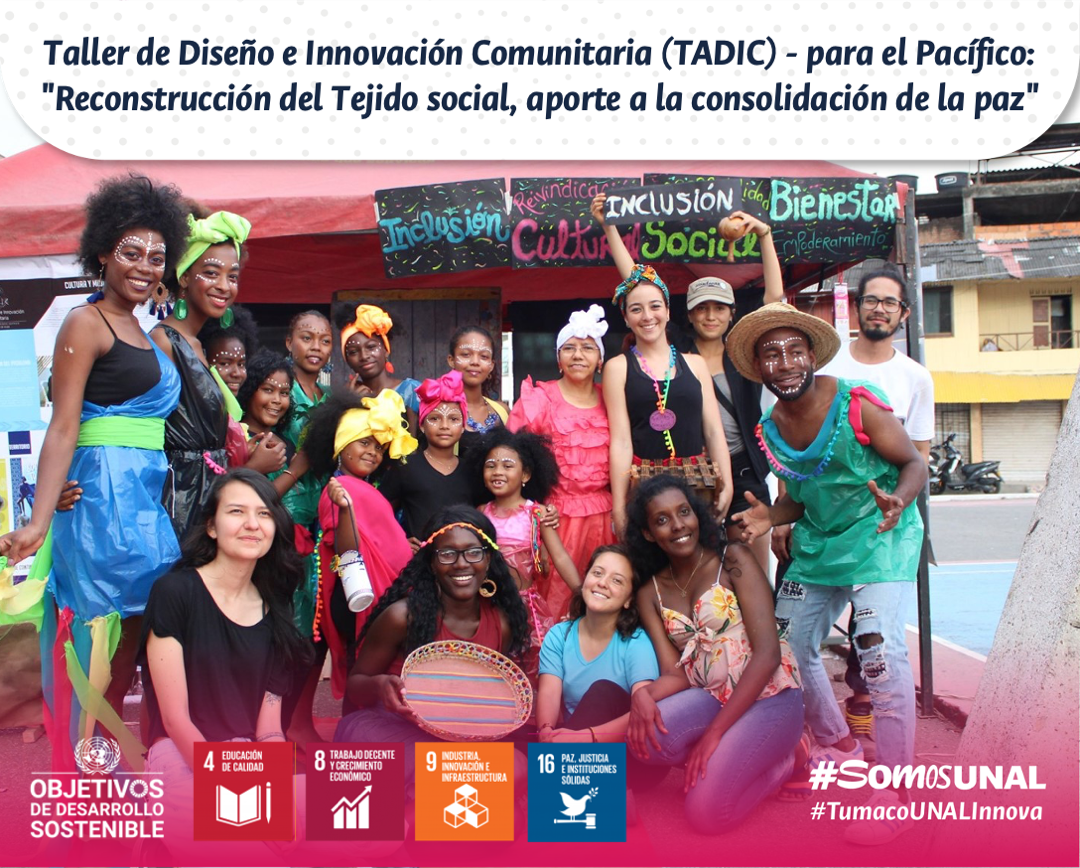 Taller de Diseño e Innovación Comunitaria (TADIC) - para el Pacífico: "Reconstrucción del Tejido social, aporte a la consolidación de la paz"