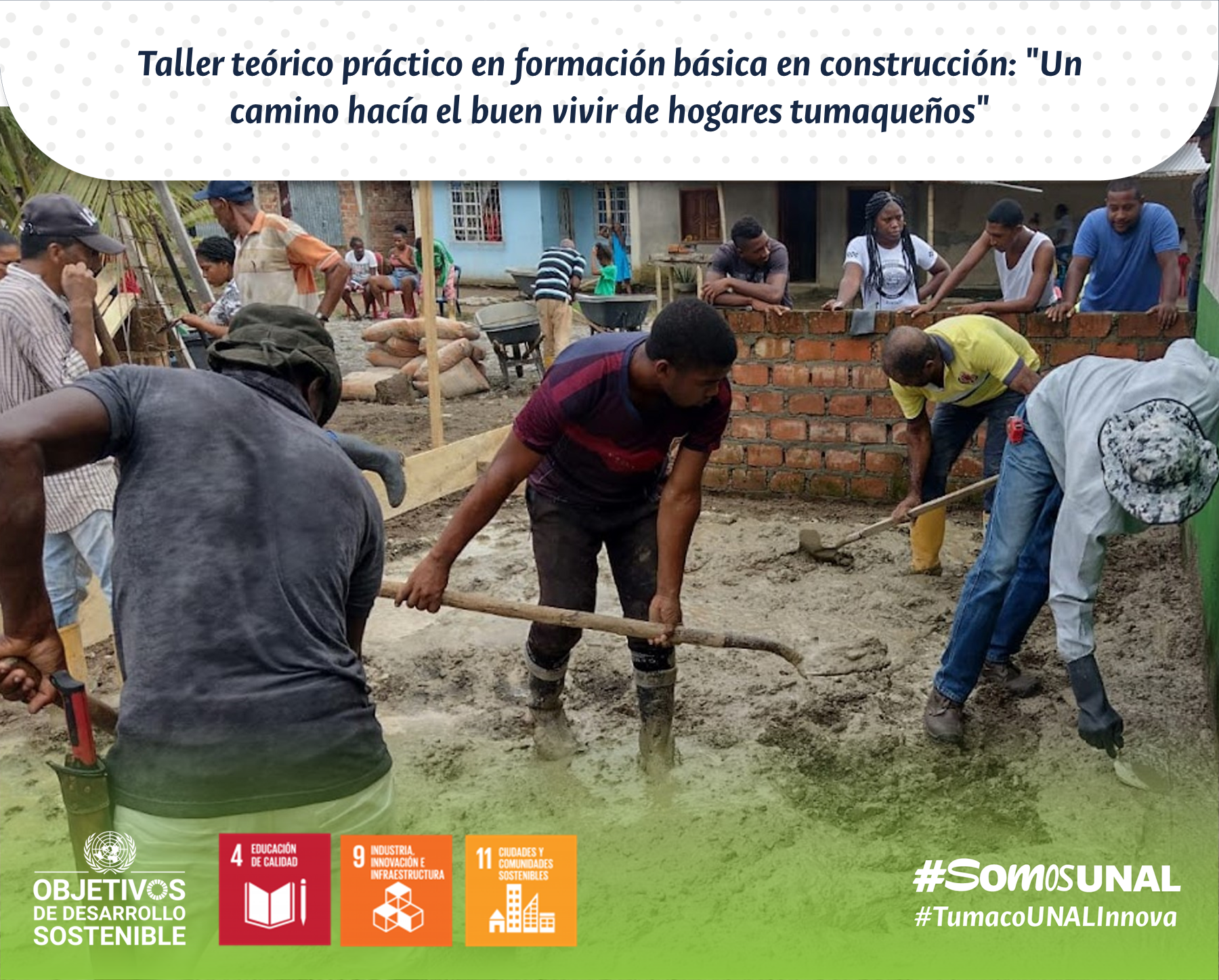 Taller teórico práctico en formación básica en construcción: "Un camino hacía el buen vivir de hogares tumaqueños"  